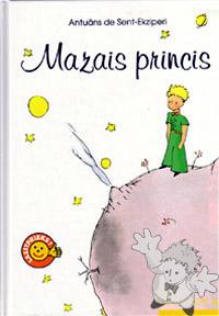 Mazais Princis

Zvaigzne ABC
[Latvian/Latvia]
9984-17-853-6
