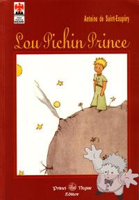 Lou Pichin Prince
Albert Rosso
Princi Negue Publisher
[Niçard/Provence]
2-84618-064-4
2002