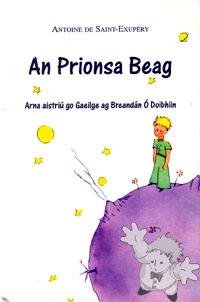 An Prionsa Beag

Lagan Press
[Gaelic/Ireland]
1-873687-33-8
