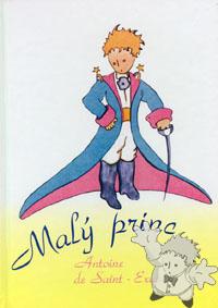 Malý Princ ( Maly Princ )
Martin Sasak
Cesty s.r.o.
[Czech/Czech Republic]
80-7181-244-7
1998