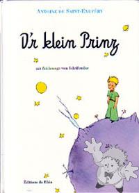 D´r Klein Prinz
Antoine Zipfel
Editions du Rhin
[Alsatian/Alsace]
2 86 339110 5
1995