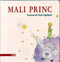 MAЛИ ПPИНЦ ( Mali Princ )
Flavio Rigonat
LOM
[Serbian/Serbia]
86-83499-13-8
2003