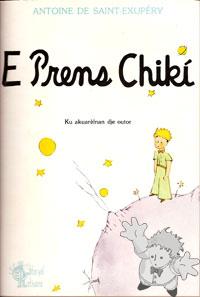 E Prens Chichi
Edward de Jongh & Stanley Cras
Editoryal Antiyano
[Papamientu/Curacao]

1982