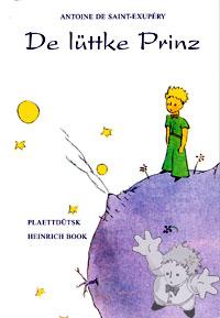 De Lüttke Prinz
Heinrich Book
Heinrich Book
[Plautdietsch/Germany]

2004