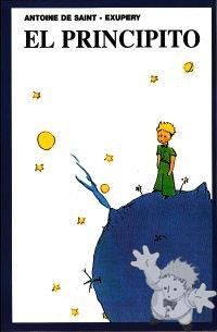 El Principito
Joelle Eyheramonno
Enrique Sainz Editores S. A.
[Spanish/Mexico]
84-932885-0-0
2002