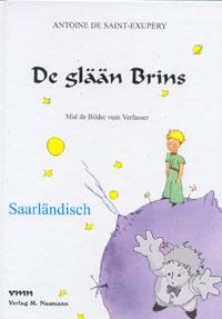 De Glään Brins
Edith Braun
Verlag M. Naumann
[Saarländish/Germany]
3-933575-54-0
2001