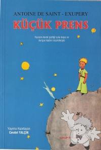 Küçük Prens
Cevdet Yalçin
Grup Tema Yayincilik
[Turkish/Turkey]
975-7761-15-X
2006
