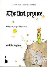 The Litel Prynce
Walter Sauer
Edition Tintenfass
[Middle English/England]
978-3-937467-49-8
2008