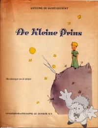 De Kleine Prins
Laetitia de Beaufort-van Hamel
Ad. Donker N. V.
[Dutch/Netherlands]

1951