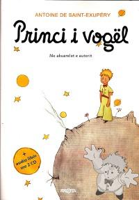 Princi i vogël ( Princi i vogel )
Gjyltekin Shehu
Rrota
[Albanian (Gheg)/Albania]
978-9951-509-01-5
2007