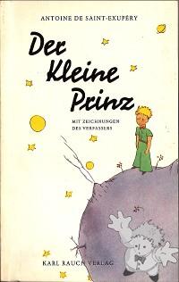 Der Kleine Prinz
Grete & Josef Leitgeb
Karl Rauch Verlag
[German/Germany]
3-7920-0018-0
1992