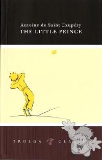 The Little Prince

Brolga Publishing
[English/Australia]
9781921596162
2010