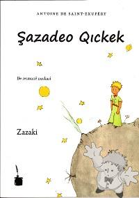 Şazadeo Qıckek ( Sazadeo Qıckek )
Asmêno Bêwayir (Mesut Keskin)
Editions Tintenfass
[Zazaki/Turkey]
978-3-937467-62-7
2010