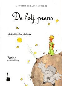 De letj prens
Antje Arfsten
Edition Tintenfass
[Fering/North Frisia or Northern Friesland]
978-3-937467-67-2
2010
