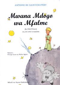 Mwana mdogo wa mfalme
Philipp Kruse na Walter Bgoya
Mkuki na Nyota Publishers
[Swahili/Tanzania]
978 9987 08 035 9
2010