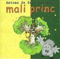 Mali Princ
Aleksander Letic
Cetvrto izdanje, Belgrad
[Serbian/Serbia]
978-86-83737-47-5
2009