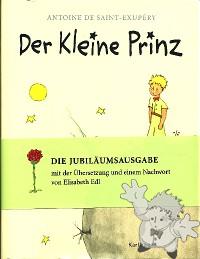 Der Kleine Prinz
Elisabeth Edl
Rauch Karl Verlag
[German/Germany]
978-3792000533
2010