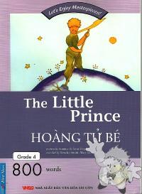 The Little Prince - Hoàng Tử Bé ( The Little Prince - Hoang Tu Be )

Nxb Văn Hoá Sài Gòn
[Vietnamese/Vietnam]

2009