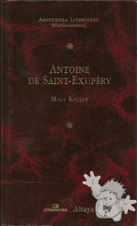 Mały Książę ( Maly Ksiaze )
Jan Szwykowski
De Agostini - Altaya
[Polish/Poland]
83-7316-160-0
2002
