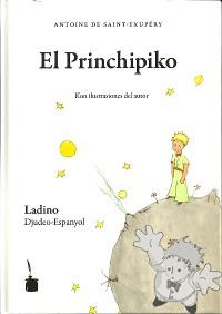 El Princhipiko
Avner Perez & Gladys Pimienta
Edition Tintenfass
[Judaeo-Spanish/Israel]
978-3-937467-73-3
2010