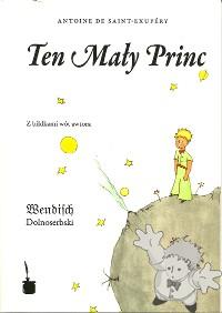 Ten Mały Princ
Pětš Janaš / Peter Jannasch
Editiond Tintenfass
[Sorbian/Germany]
978-3-937467-72-6
2010
