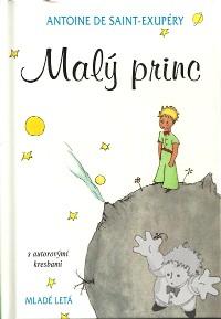 Malý princ ( Maly Princ )
Elena Šmatláková
Mlade Leta
[Slovak/Slovakia]
978-80-10-01992-2
2010