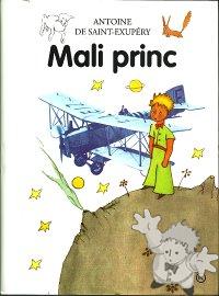 Mali Princ
Ivan Minatti
Mladinska knjiga
[Slovene/Slovenia]
978-86-11-14205-0
2007