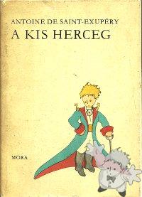 A Kis Herceg
Ronay Gyorgy
Mora Konyvkiado
[Hungarian/Hungary]

1973