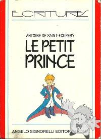 Le Petit Prince
-
Angelo Signorelli Editore
[French/Italy]
88-08-09933-4
2001