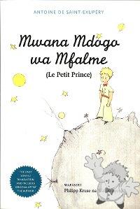 Mwana Mdogo wa Mfalme (le Petit Prince)
Philipp Kruse & Walter Bgoya
Mkuki na Nyota Publishers
[Swahili/Tanzania]
9789987080359
2011