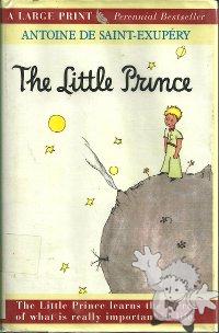 The Little Prince (Large Print)
Katherine Woods
G.K. Hall & Co.
[English/U.S.A.]
0-7838-1548-4
1995