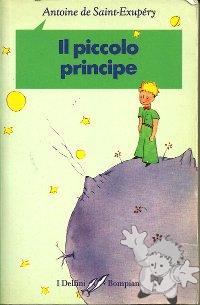 Il Piccolo Principe
Nini Bompiani Bregoli
I Delfini Bompiani
[Italian/Italy]
88-452-2232-2
1994