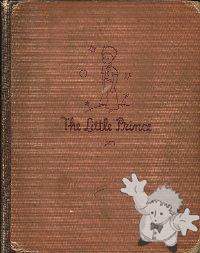The Little Prince
Katherine Woods
Reynal & Hitchcock
[English/U.S.A.]
-
1943