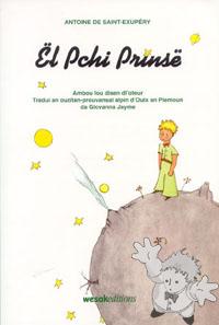 Ël Pchi Prinsë ( El Pchi Prinse )
Giovanna Jayme
WesakEditions
[Occitan Provenzal/Aosta Valley]
88-87719-01-2
2001