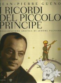 I Ricordi del Piccolo Principe
Jean-Pierre Gueno
Bompiani
[Italian/Italy]
Libro Hardcover
978-88-45-26914-1
2011