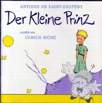 Der Kleine Prinz
Antoine De Saint Exupéry
Patmos
[German/Germany]
Audio CD
3-491-24035-2
