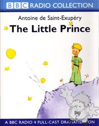 The Little Prince - BBC
Antoine De Saint Exupéry
BBC Radio Collection
[English/England]
Audio Tape
0-563-55209-3
