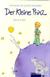 Der Kleine Prinz
Antoine De Saint Exupéry
Patmos
[German/Germany]
Audio Tape
349122510-8
