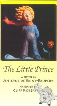 The Little Prince - Cartoon
Antoine De Saint Exupéry
Billy Budd Films, Inc. NY
[English/U.S.A.]
VHS NTSC
01722-1003-3
