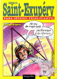 Antoine de Saint-Exupéry para jovenes principiantes
Jackeline De Barros
ERREPAR
[Spanish/Argentina]
Libro Softcover
950-739-782-5
2000