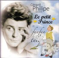 Gèrard Philipe raconte Le petit Prince
Antoine De Saint Exupéry
Membran Music Ltd.
[French/France]
Audio CD

1954