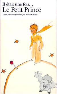 Il était une fois.. Le Petit Prince
Antoine De Saint Exupéry
Folio - Gallimard
[French/France]
Libro Softcover
2-07-033674-3
2006