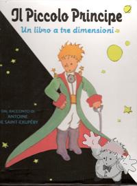 Il Piccolo Principe - un libro a tre dimensioni
Antoine De Saint Exupéry
Fabbri Editori
[Italian/Italy]
Libro Hardcover
88-451-1787-1
2006