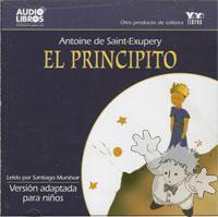 El Principito - Version adaptada para niños
Santiago Munevar
Editorial Yoyo Music S.A.
[Spanish/Colombia]
Audio CD
958-43-0143-8
2002
