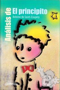 Analisis de El Principito
Antoine De Saint Exupéry
Panamericana Editorial
[Spanish/Colombia]
Libro Softcover
958-30-1196-7
2003