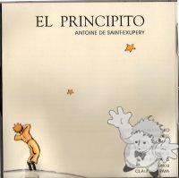 El Principito
Antoine De Saint Exupéry
Alerce Producciones Fonograficas  S.A.
[Spanish/Argentina]
Audio CD

2004