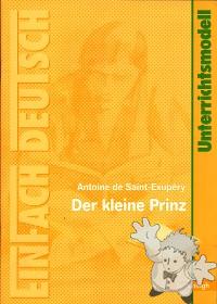 EinFach Deutsch Unterrichtsmodelle: Der Kleine Prinz
Andrea Zimmermann
Sch
[German/Germany]
Libro Softcover
978-3-14-022295-2
2009
