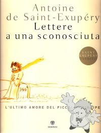 Lettere a una sconosciuta
Antoine De Saint Exup
Bompiani
[Italian/Italy]
Libro Softcover
978-86-452-6377-4
2009