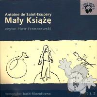 Maly Ksiaze
Antoine De Saint Exup
Audio Liber
[Polish/Poland]
CDROM

2003